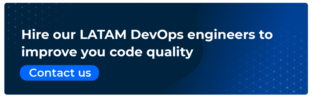 hire our latam devops engineers to improve your code quality