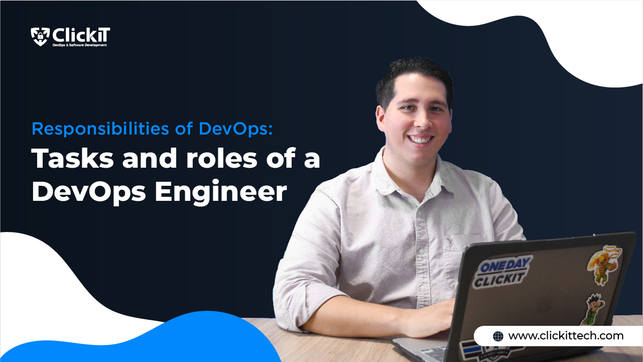 Roles and Responsibilities of a DevOps Engineer: Day to Day Activities